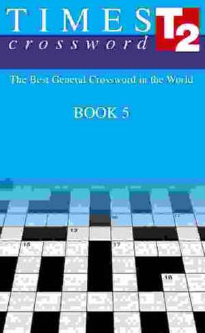 The Times Quick Crossword Book 5 de The Times Mind Games