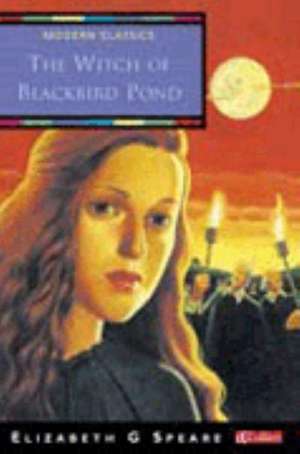 Speare, E: Witch of Blackbird Pond de Elizabeth George Speare