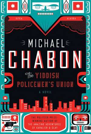 The Yiddish Policemen's Union: A Novel de Michael Chabon