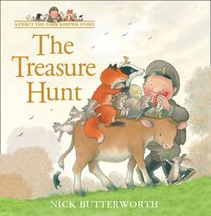 The Treasure Hunt (Tales from Percy S Park): How to Be the Best at Work and Still Have Time to Play de Nick Butterworth