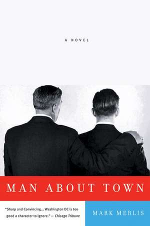 Man About Town: A Novel de Mark Merlis