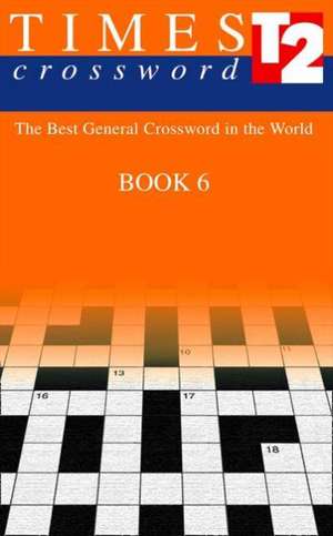 The Times Quick Crossword Book 6 de The Times Mind Games