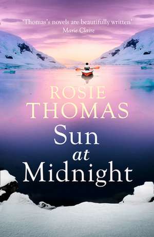 Sun at Midnight de Rosie Thomas