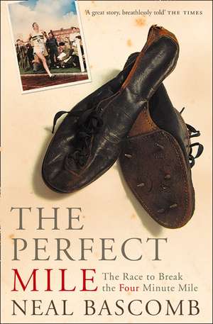 Bascomb, N: Perfect Mile