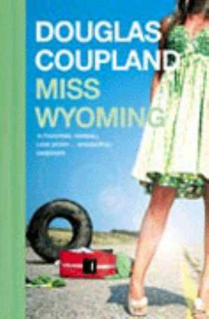 Miss Wyoming de Douglas Coupland