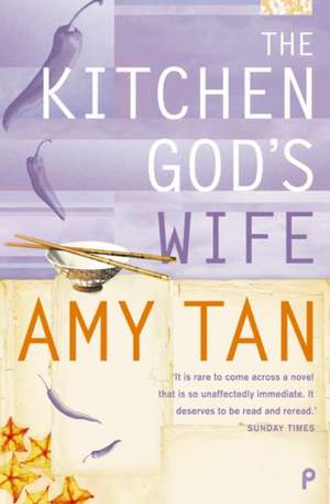 Tan, A: Kitchen God's Wife