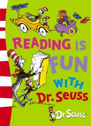 Reading is Fun with Dr. Seuss de Seuss