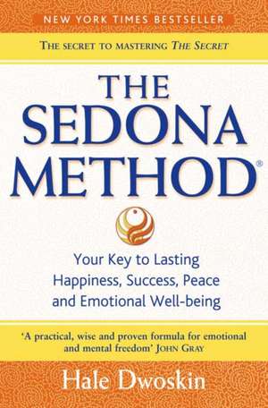 Dwoskin, H: Sedona Method de Hale Dwoskin