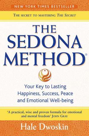 The Sedona Method de Hale Dwoskin