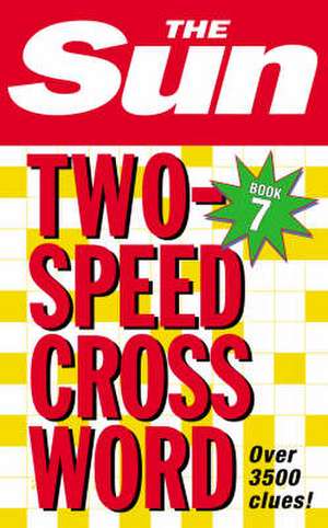 The Sun Two-Speed Crossword Book 7 de The Sun