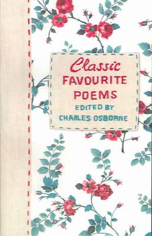 Classic Favourite Poems de Charles Osborne