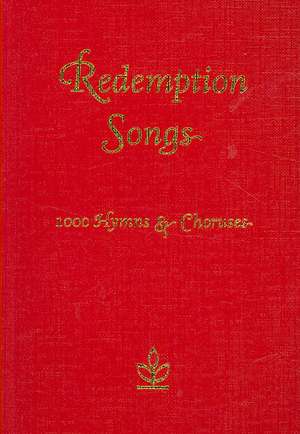 Redemption Songs: 1000 Hymns & Choruses