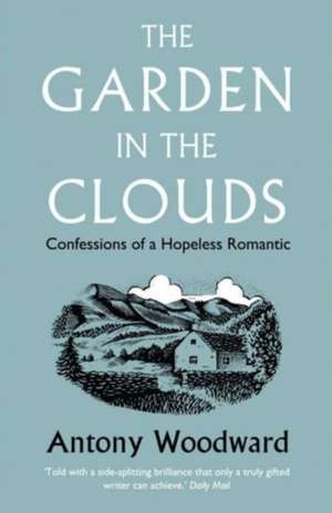 The Garden in the Clouds de Antony Woodward