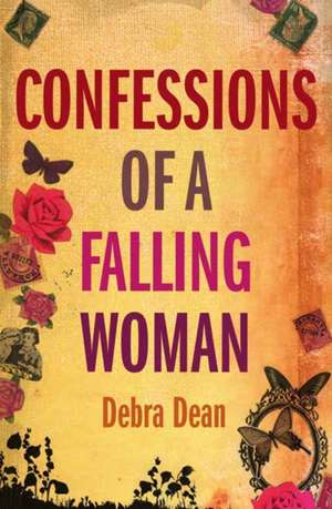 Confessions of a Falling Woman de Debra Dean