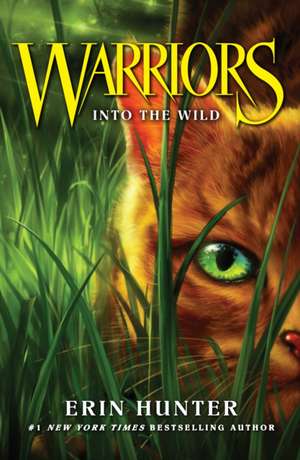 Into the Wild de Erin Hunter