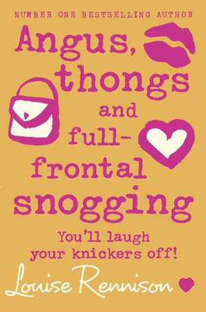 Angus, thongs and full-frontal snogging de Louise Rennison