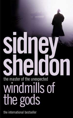 Windmills of the Gods de Sidney Sheldon