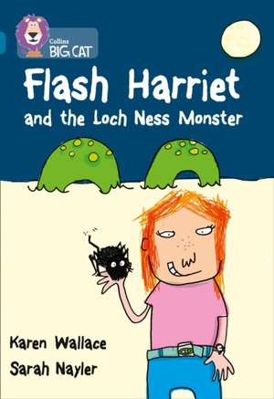 Flash Harriet and the Loch Ness Monster de Karen Wallace