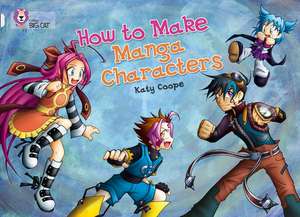 How to Make Manga Characters de Katy Coope