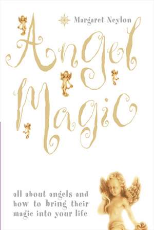 Angel Magic de Margaret Neylon