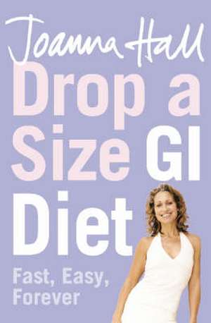 Drop a Size GI Diet de Joanna Hall