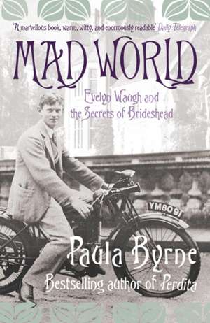 Mad World de Paula Byrne