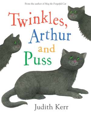 Twinkles, Arthur and Puss de Judith Kerr