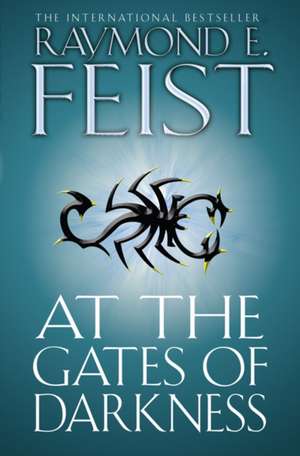 At the Gates of Darkness de Raymond E. Feist