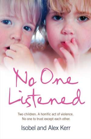 No One Listened de Isobel Kerr