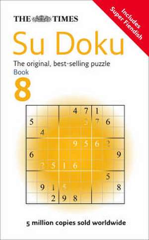 The Times Su Doku Book 8 de The Times Mind Games