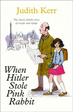 When Hitler Stole Pink Rabbit de Judith Kerr