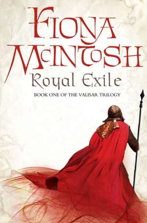 Royal Exile de Fiona McIntosh