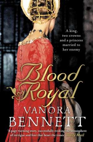 Blood Royal de Vanora Bennett