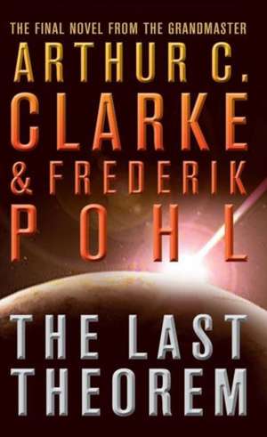 The Last Theorem de Arthur Charles Clarke