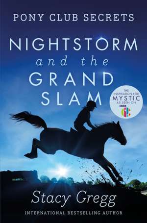 Nightstorm and the Grand Slam de Stacy Gregg