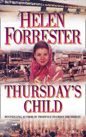 Thursday's Child de Helen Forrester