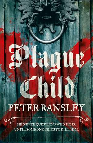 Plague Child de Peter Ransley