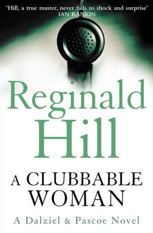 A Clubbable Woman de Reginald Hill