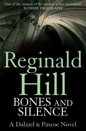 Bones and Silence de Reginald Hill