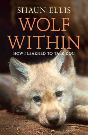 The Wolf Within de Shaun Ellis