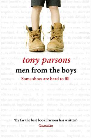 Men from the Boys de Tony Parsons