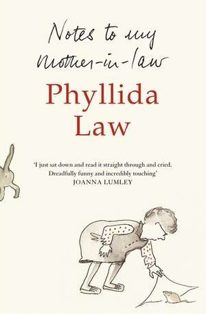 Notes to My Mother-In-Law: A Real Food Adventure de Phyllida Law