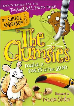 The Clumsies Make a Mess of the Zoo de Sorrel Anderson