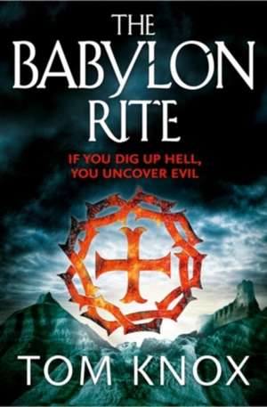 The Babylon Rite de Tom Knox