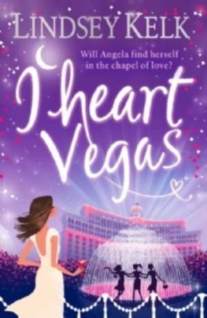 I Heart Vegas de Lindsey Kelk