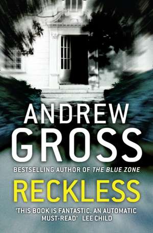 Reckless de Andrew Gross