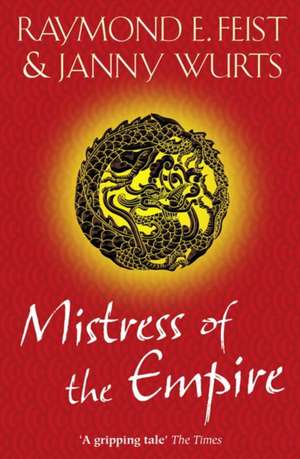 Mistress of the Empire de Janny Wurts