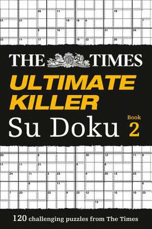 The Times Ultimate Killer Su Doku Book 2: A Chef's Stories and Recipes from the Land de The Times Mind Games