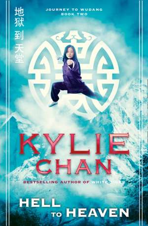 Hell to Heaven de Kylie Chan