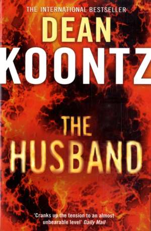 Koontz, D: The Husband de Dean Koontz